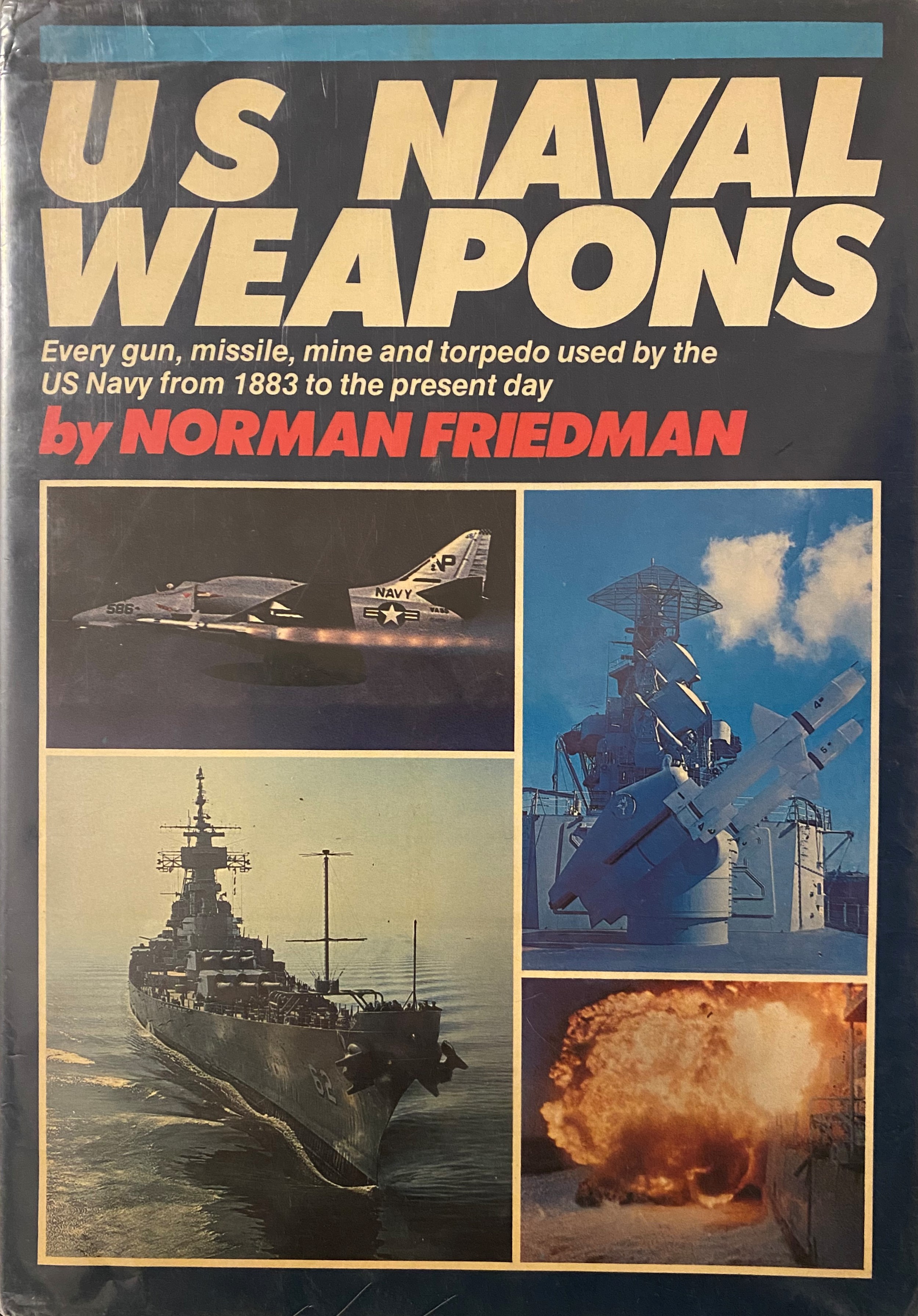Book Review: U.S. Naval Weapons by Norman Friedman – Fair Winds